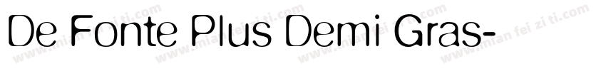 De Fonte Plus Demi Gras字体转换